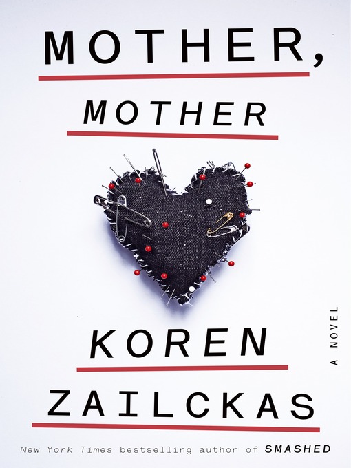 Title details for Mother, Mother by Koren Zailckas - Available